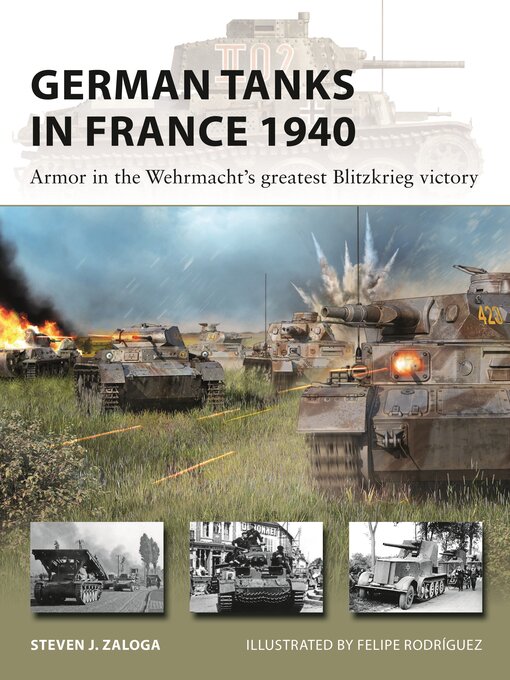 Title details for German Tanks in France 1940 by Steven J. Zaloga - Available